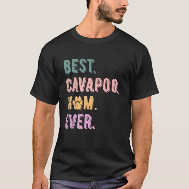 Camiseta La mejor mamá de Cavapoo que alguna vez haya mujer (Anverso)
