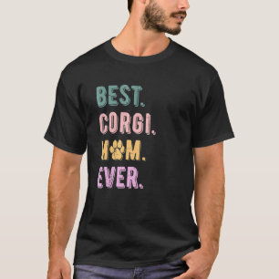 Camiseta La mejor mamá de Corgi Pembroke Welsh Corgi, mamá