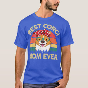 Camiseta La mejor mamá de Corgi que alguna vez fue un regal