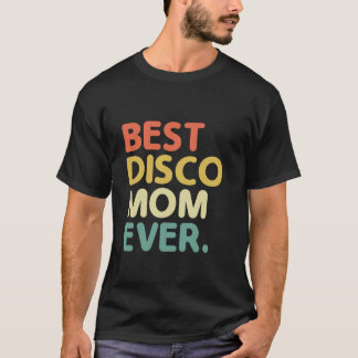 Camiseta La mejor mamá de la discoteca, vintage de los 70, 