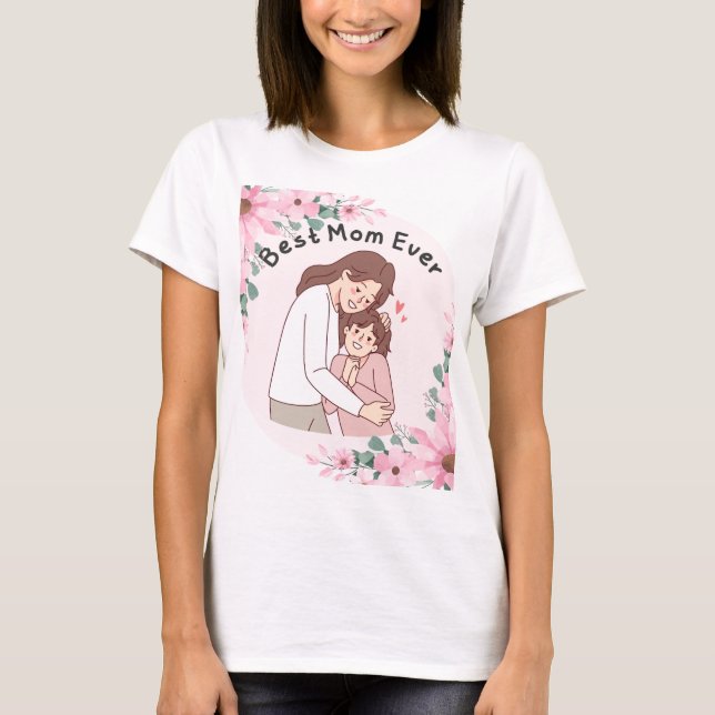 CAMISETA ¡LA MEJOR MAMÁ DE LA HISTORIA! TE AMO, MAMÁ (Anverso)