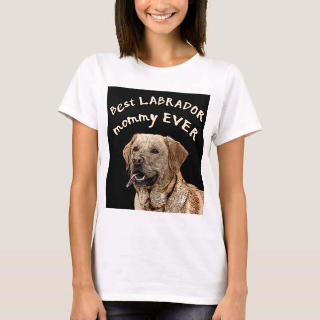 Camiseta La mejor mamá de Labrador (Anverso)