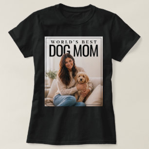Camiseta La Mejor Mamá de Perro del Mundo PhotoPop