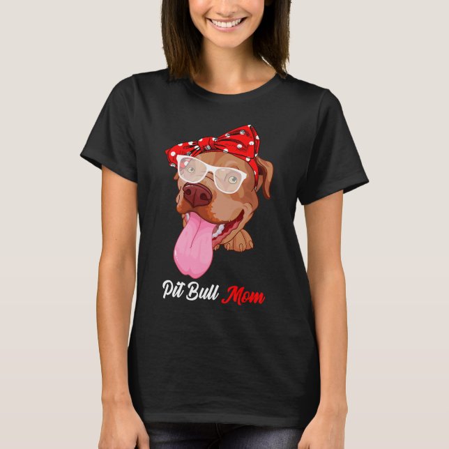 Camiseta La mejor mamá de Pitbull jamás graciosa madre de p (Anverso)