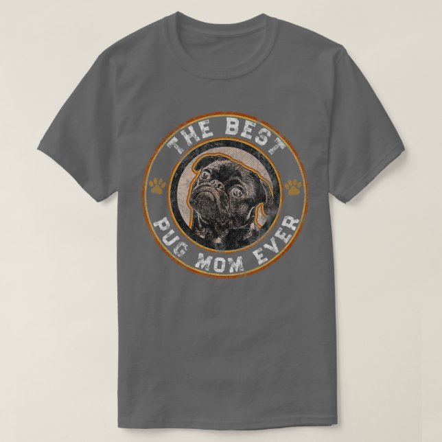 Camiseta La mejor mamá de Pug que nunca fue la propietaria  (Diseño del anverso)