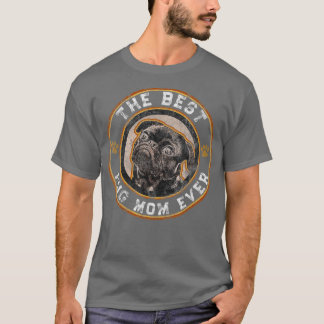 Camiseta La mejor mamá de Pug que nunca fue la propietaria