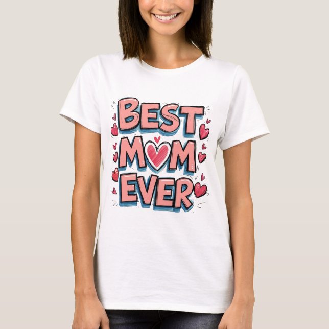 Camiseta La mejor mamá de todos los tiempos (Anverso)