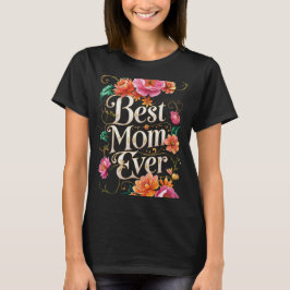 Camiseta La mejor mamá de todos los tiempos - La perfecta