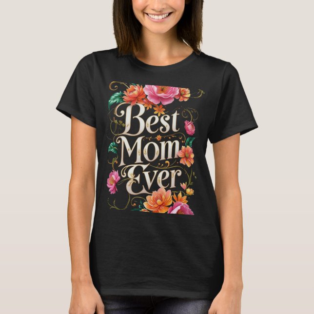 Camiseta La mejor mamá de todos los tiempos - La perfecta (Anverso)