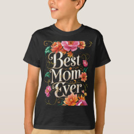 Camiseta La mejor mamá de todos los tiempos - La perfecta