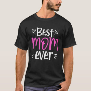 Camiseta La mejor mamá de todos los tiempos Mamá madre Día 