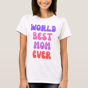 Camiseta La mejor mamá del mundo