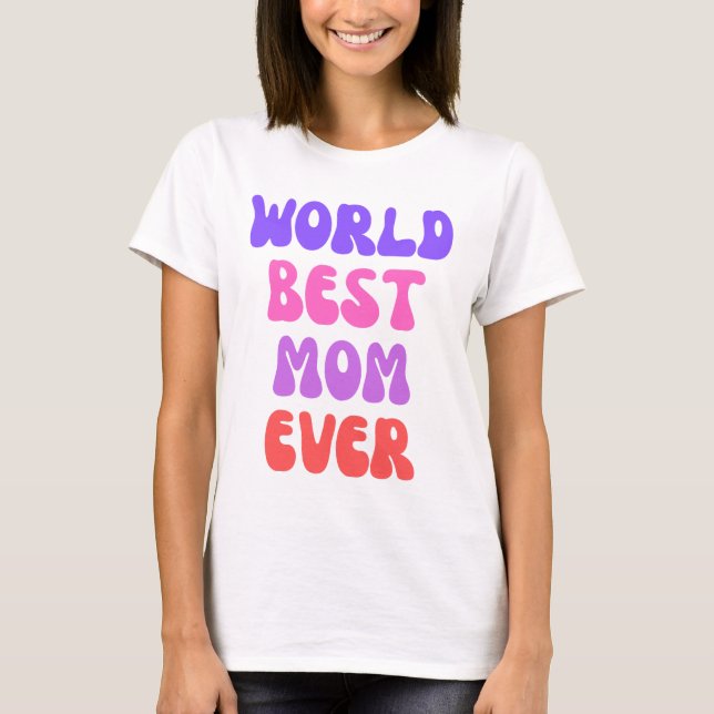 Camiseta La mejor mamá del mundo (Anverso)