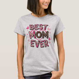 Camiseta La Mejor Mamá del Mundo - Día de la Madre