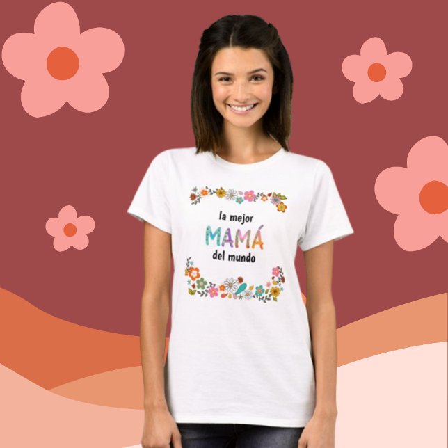 Camiseta La mejor Mamá del mundo Letras caprichosas (Subido por el creador)