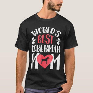 Camiseta La Mejor Mamá Doberman del Mundo Dueña de Doberman
