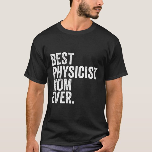 Camiseta La mejor mamá física jamás las mejores madres mamá (Anverso)
