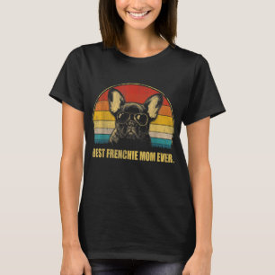 Camiseta La mejor mamá francesa de la época del perro amant