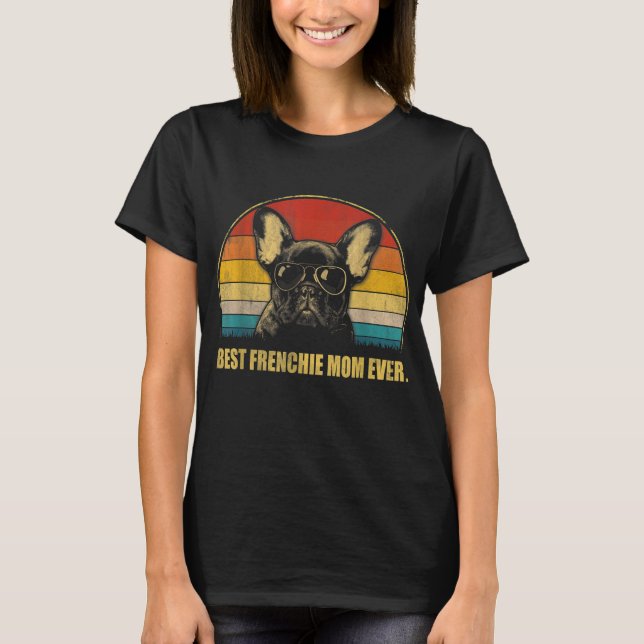 Camiseta La mejor mamá francesa de la época del perro amant (Anverso)