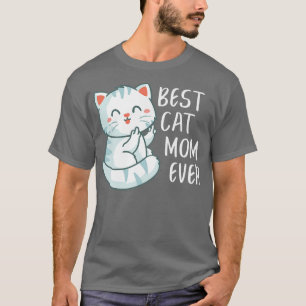 Camiseta La mejor mamá gata que alguna vez fue una mujer de