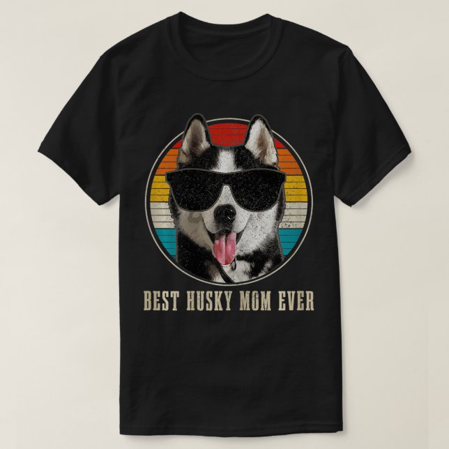 Camiseta La mejor mamá Husky jamás lentes de sol divertida  (Diseño del anverso)