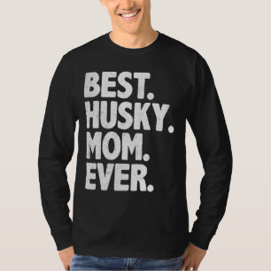Camiseta La mejor mamá Husky, madre de perro virgen diverti