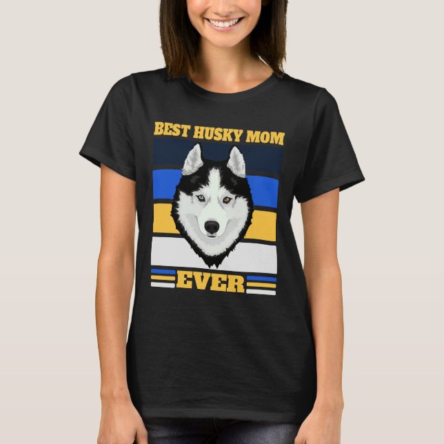 Camiseta La mejor mamá Husky nunca 2 (Anverso)
