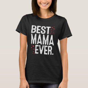 Camiseta La mejor mamá que nunca aburre a la mamá Día de Sa