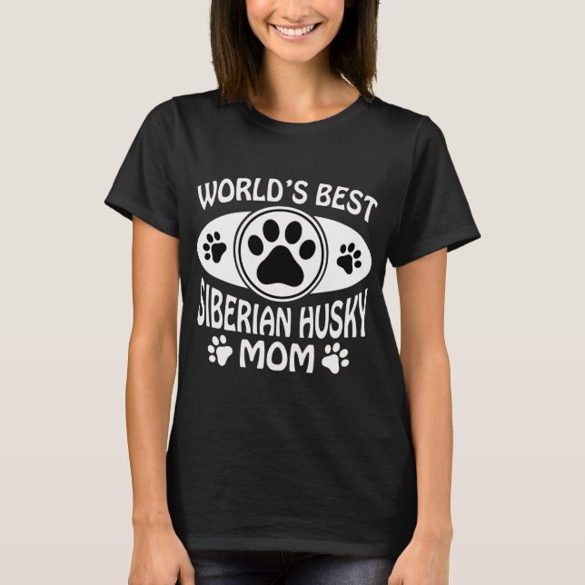 CAMISETA LA MEJOR MAMÁ SIBERIANA HUSKY DEL MUNDO (Anverso)