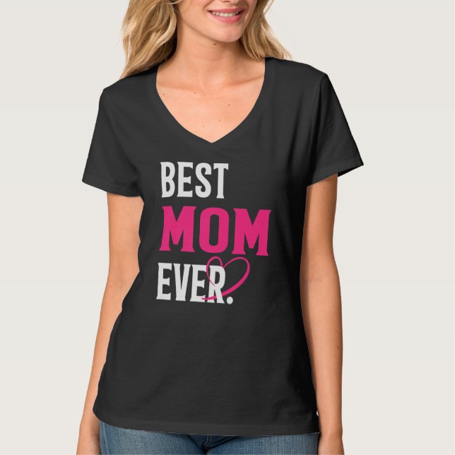 Camiseta La mejor mamá siempre graciosa ama el día de la ma (Anverso)
