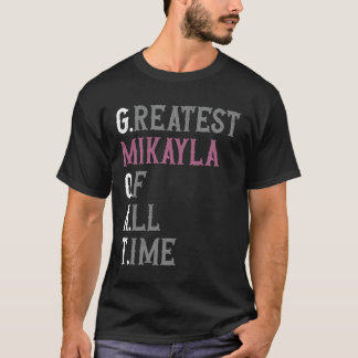 Camiseta La mejor Mikayla de todos los tiempos Cabra Mika