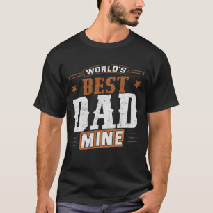 Camiseta La mejor mina de papá del mundo: los sentidos rega