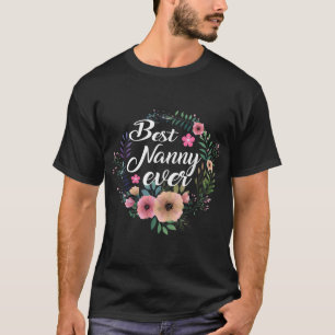 Camiseta La mejor nana del día de la madre, abuela, tía