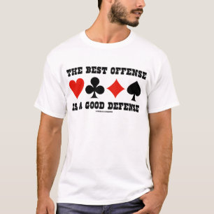 Camiseta La mejor ofensa es una buena defensa (los juegos