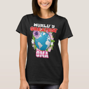 Camiseta La mejor Oma del mundo en la Tierra Orgullosa Día