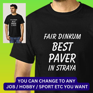 Camiseta La mejor paga de Dinkum justa en Straya