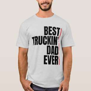 CAMISETA LA MEJOR PAPÁ DE TRUCKIN' DE LA HISTORIA