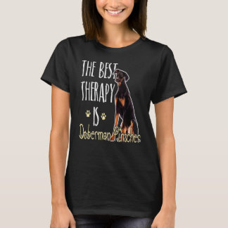 Camiseta La Mejor Terapia Es El Perro Doberman Pinscher 1