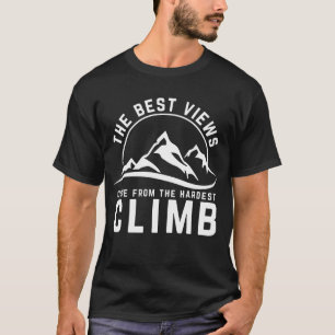 Camiseta La mejor vista La subida más difícil Frase motivac
