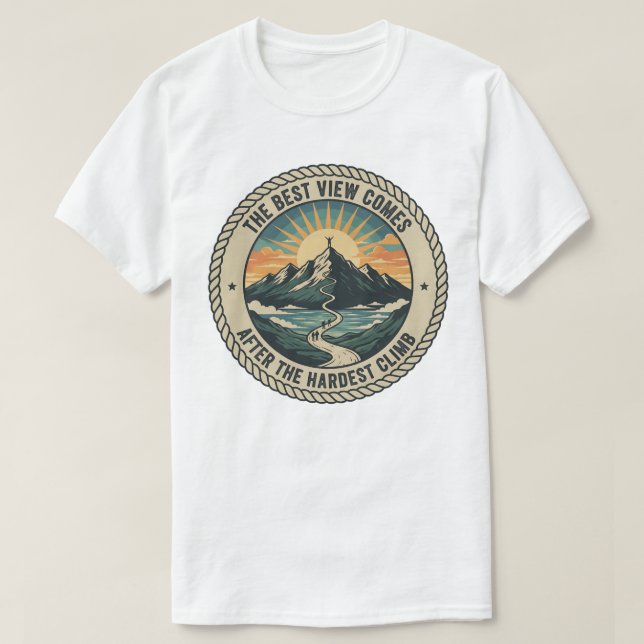 Camiseta La mejor vista viene después de la escalada más di (Diseño del anverso)