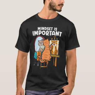 Camiseta La Mentalidad Es Importante Pintar Tigres Animales