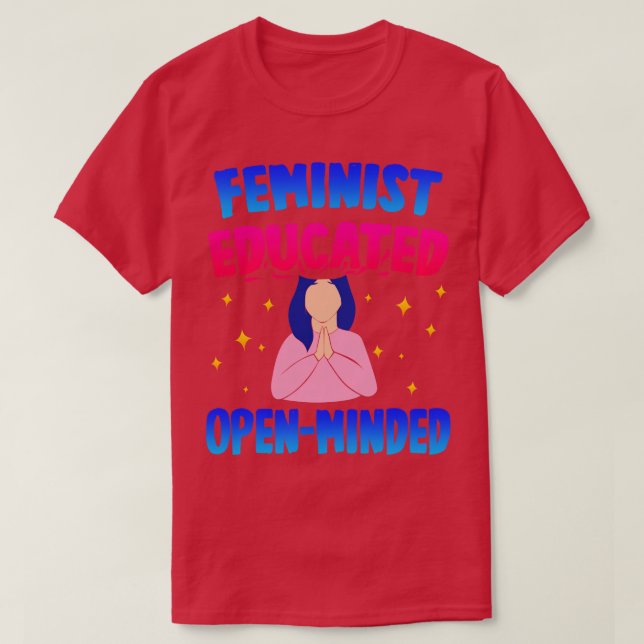 Camiseta La mente abierta de las feministas educadas (Diseño del anverso)