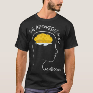 Camiseta La mente absorbente Montessori