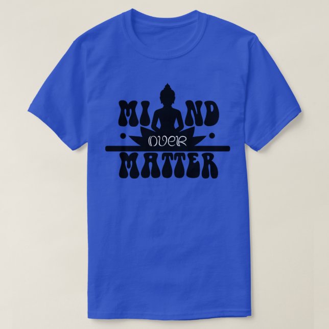 Camiseta La Mente Sobre La Materia (Diseño del anverso)