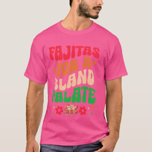 Camiseta La mexicana Fajita Lover y su divertida comida Org