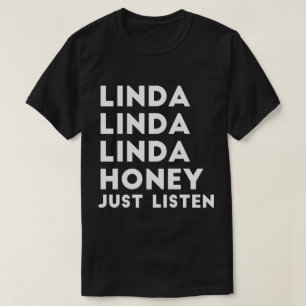 Camiseta La miel de Linda apenas escucha