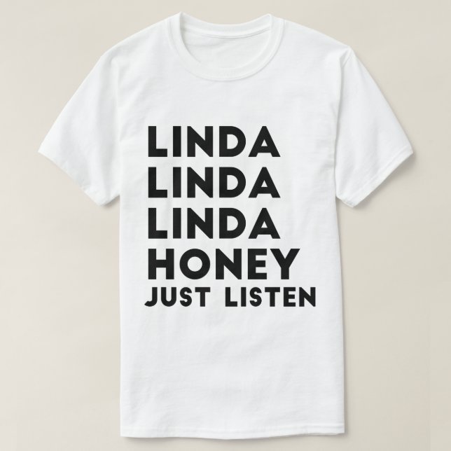 Camiseta La miel de Linda apenas escucha (Diseño del anverso)