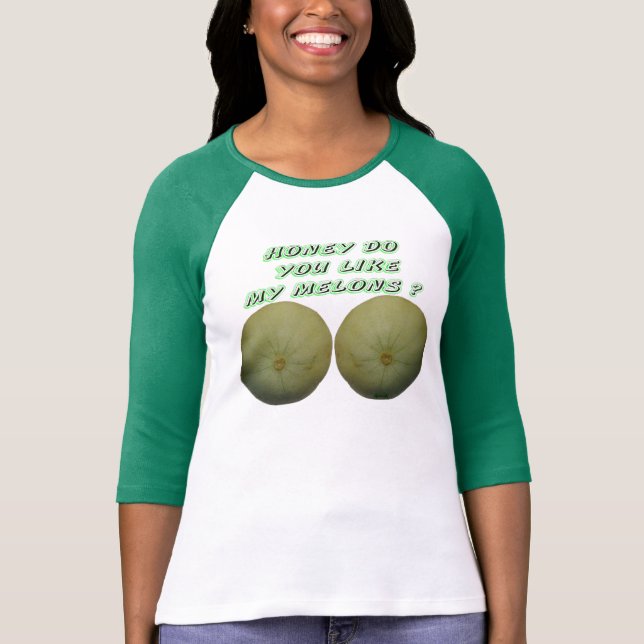 Camiseta La miel le hace tiene gusto de mis melones (Anverso)
