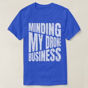 Camiseta La minería de drones mi cuadrilátero de negocios d