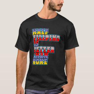 Camiseta La mitad de filipinos es mejor que ninguna filipin